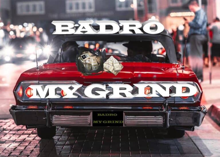 [MUSIC] Badro – My Grind (Prod by Young G)
