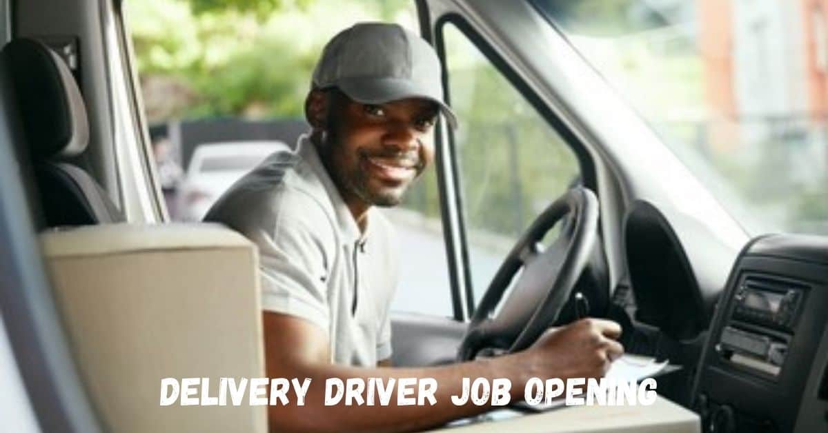 Delivery driver job opening