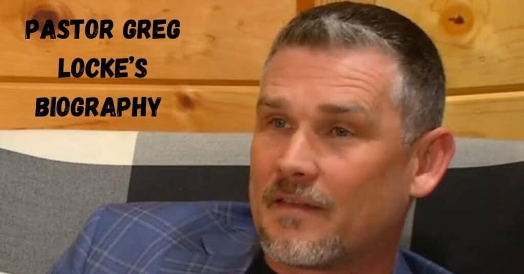 Pastor Greg Locke Biography, Marriage and Net Worth