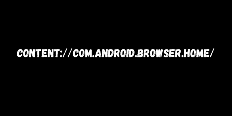 content-com-android-browser-home