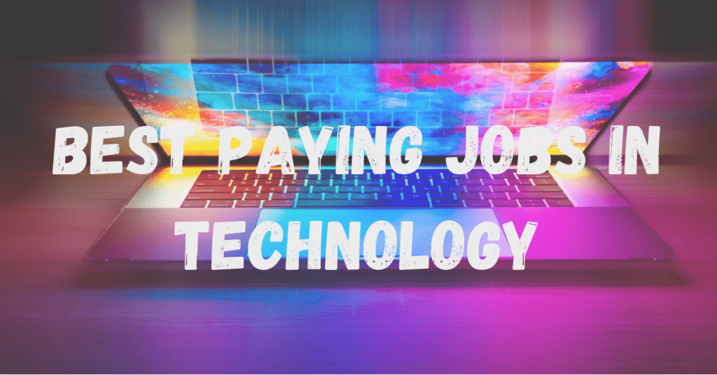 Best Paying Jobs in Technology
