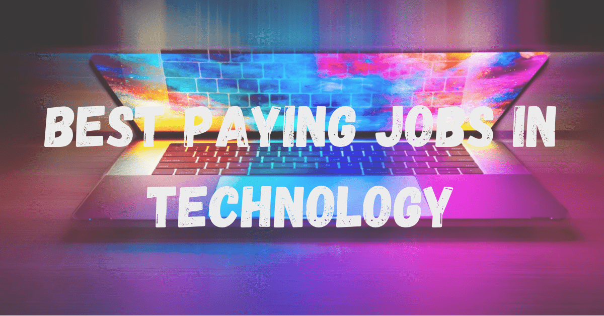 Best Paying Jobs in Technology
