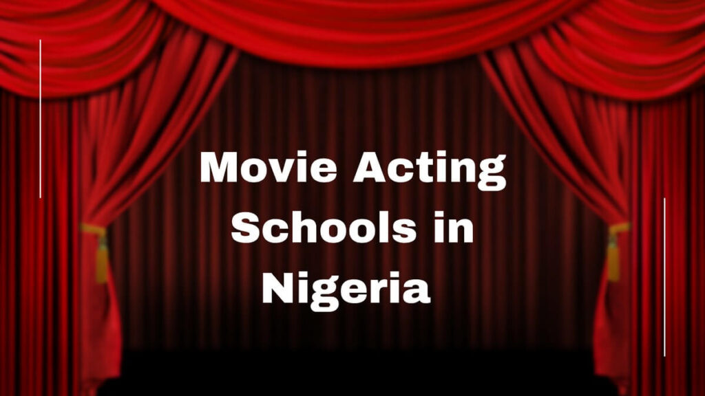 Movie Acting Schools in Nigeria
